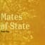 Mates of State