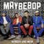 Maybebop