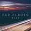 Far Places