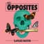 The Opposites