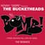 The Bucketheads