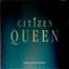 Citizen Queen