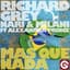 Richard Grey, Nari & Milani