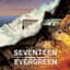 Seventeen Evergreen
