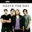 Haste the Day