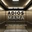 Adiós Mamá