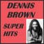 Dennis Brown