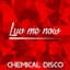 Chemical Disco