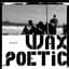 Wax Poetic