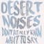 Desert Noises