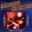 Ballroom Orchestra