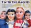 T With The Maggies