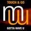 Touch & Go