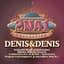 Denis & Denis