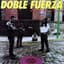 Doble Fuerza