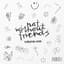 not without friends
