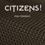 Citizens!