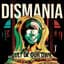 Dismania