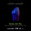 Loud Luxury