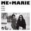 ME + MARIE