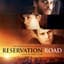 Reservation Road (Cast)