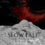 Slow Fall