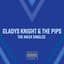 Gladys Knight & The Pips