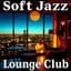 Soft Jazz Lounge Club