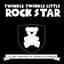 Twinkle Twinkle Little Rock Star