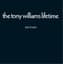 The Tony Williams Lifetime