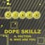 Dope Skillz