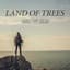 Land of Trees