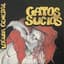 Gatos Sucios