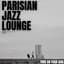 Parisian Jazz Lounge