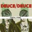 Deuce Deuce