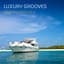 Luxury Grooves