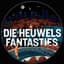 Die Heuwels Fantasties