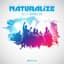 Naturalize