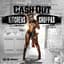 Ca$h Out