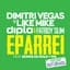 Dimitri Vegas & Like Mike