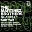 The Martinez Brothers