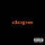 Dope
