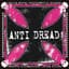 Anti Dread