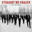 Straight No Chaser