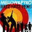 Mellow & Pyro