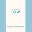 Low