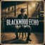 Blackwood Echo