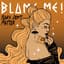 Blame Me!