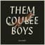 Them Coulee Boys
