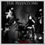 The Phantoms